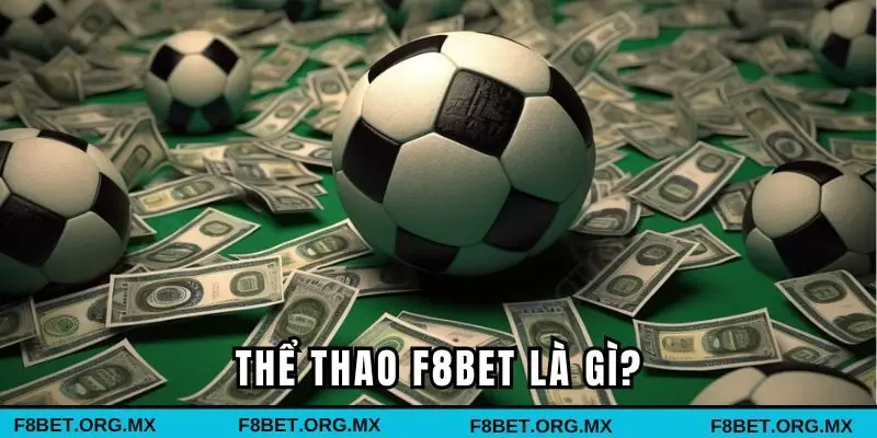 Thể thao F8BET là gì?